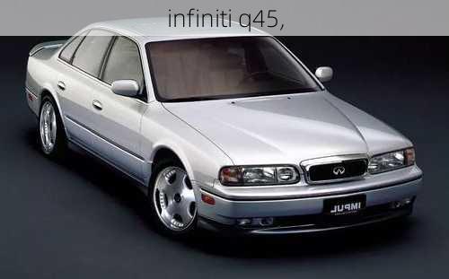 infiniti q45,