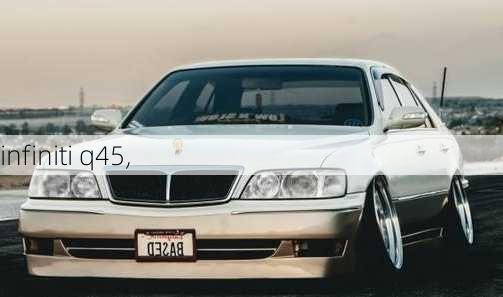 infiniti q45,