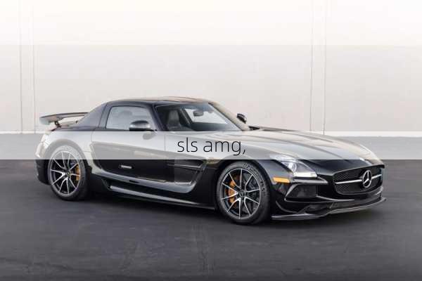 sls amg,