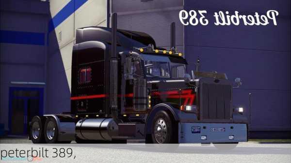 peterbilt 389,