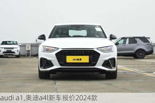 audi a1,奥迪a4l新车报价2024款