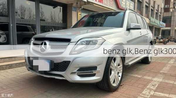 benz glk,Benz glk300